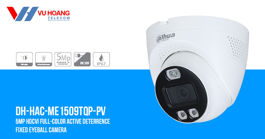 Camera HDCVI Full-Color 5MP DAHUA DH-HAC-ME1509TQP-PV giá rẻ